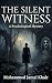 THE SILENT WITNESS (Mohammed Jamal Khair Psychological Thrillers)