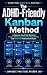 The ADHD-Friendly Kanban Method by Japanese Practical Wisdom Lab