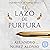 El lazo de púrpura: Saga Be...