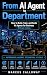From AI Agent to Department by Marcus Calloway
