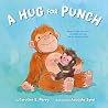 A Hug for Punch by Caroline L. Perry A Hug for Punch by Caroline L. Perry