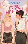 To Be With You
