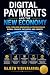 Digital Payments and the New Economy: How Cashless Innovation Is Transforming Global Finance, Inclusion, and Growth