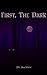 First, The Dark by Dj Hackney