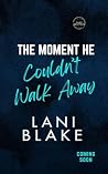 The Moment He Couldn't Walk Away (A Small Town, Romantic Suspense) (The Duke Brothers Book 7)