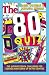 The 80s Quiz by Jamie Coleman