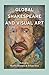 Global Shakespeare and Visu...