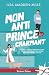 Mon anti prince charmant: The Game Changers, T2