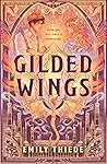 Gilded Wings by Emily Thiede Gilded Wings by Emily Thiede
