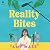 Reality Bites: A Novel