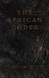 THE AFRICAN CODEX...