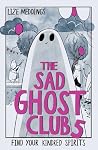 The Sad Ghost Club Volume 5 by Lize Meddings