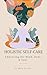 Holistic Self-Care: Embraci...