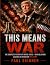 This Means War: The Complet...