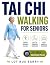 Tai Chi Walking For Seniors...