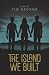 The Island We Built by Tim George The Island We Built by Tim George