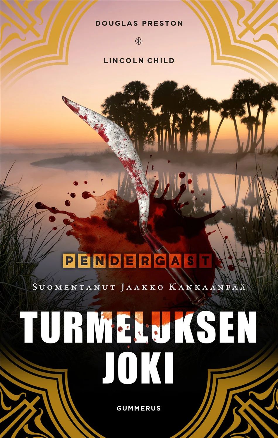 Turmeluksen joki (Pendergast, #17)