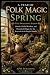 A Year of Folk Magic: Sprin...