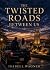 The Twisted Roads We Leave Behind by Isabell Wagner