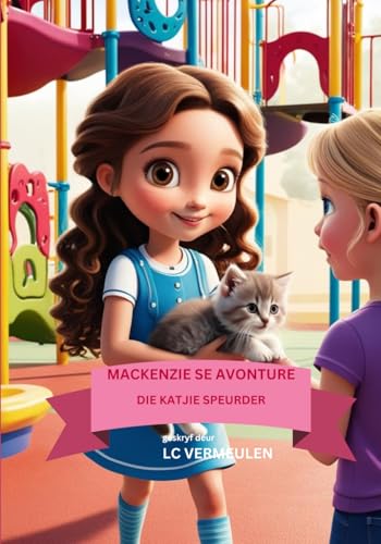 Mackenzie Se Avonture: Die Katjie Speurder (Afrikaans Edition)
