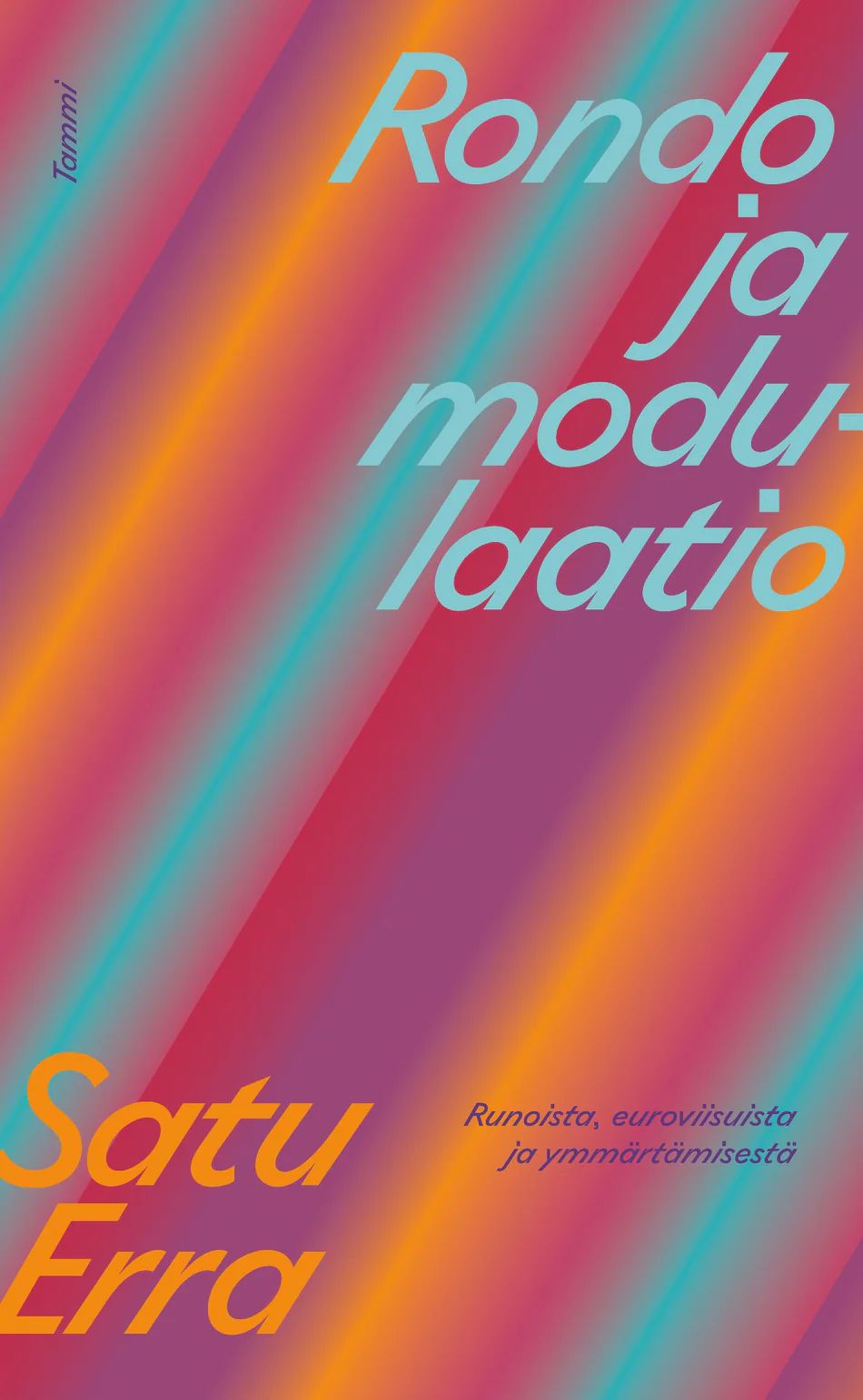 Rondo ja modulaatio - Runoista euroviisuista ja ymmärtämisestä