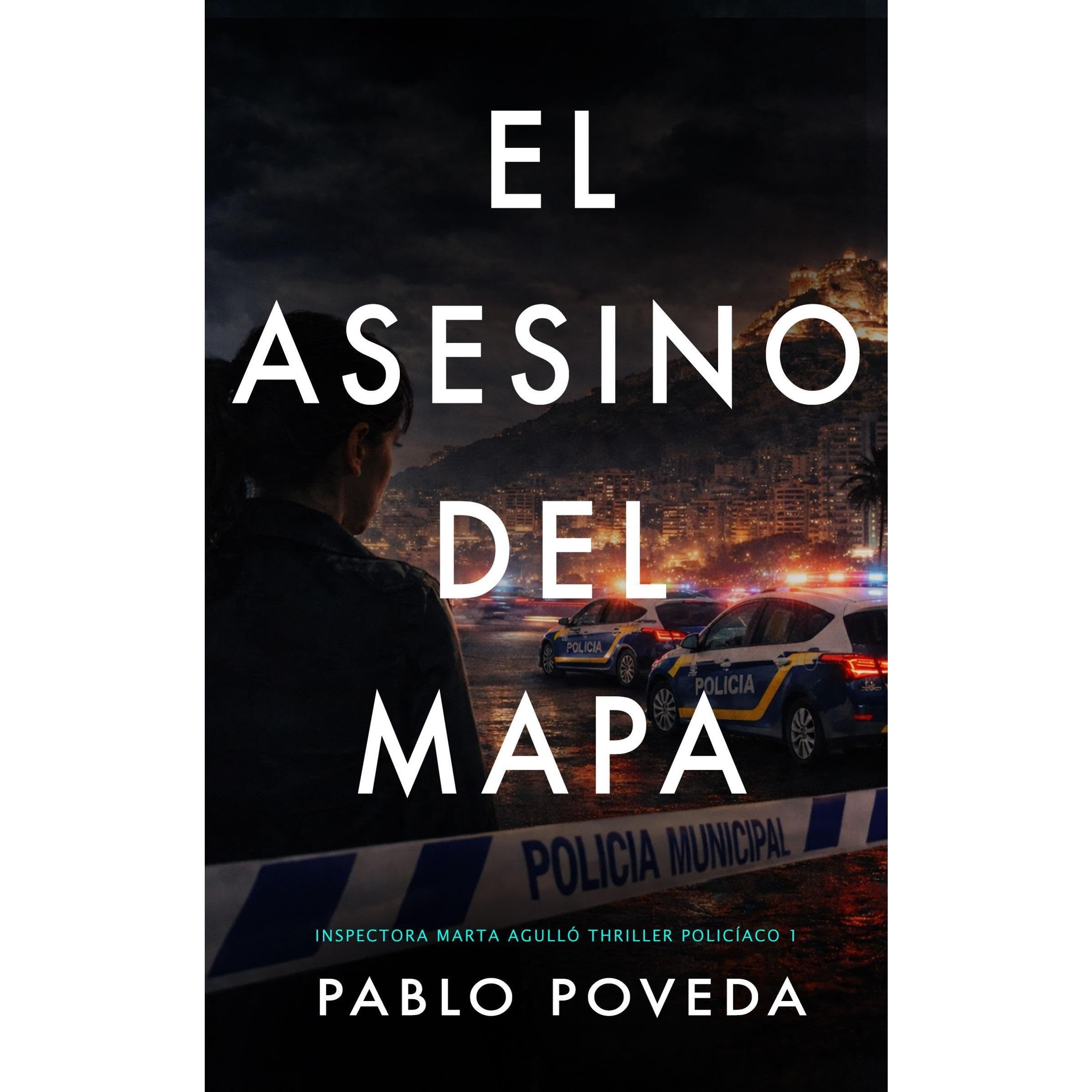 Portada de El Asesino del Mapa: Una novela de la inspectora Marta Agulló, de Pablo Poveda