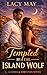 Tempted by the Island Wolf:...