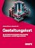 Gestaltungslust: So wird HR zum Architekten der Creating Organisation – ein 90-Tage-Leitfaden (Haufe Fachbuch) (German Edition)