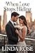 When Love Stops Hiding by Linda Rose