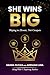 She Wins Big: Playing to El...