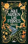 Aquí arden las fl...