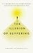 The Illusion of Suffering by Aurimas Steponavičius