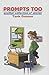 PROMPTS TOO: another collec...