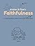 Faithfulness Coloring Book:...