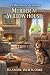 Murder At Willow House: A S...