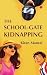 THE SCHOOL-GATE KIDNAPPING
