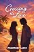 Crossing the Line (Love on ...