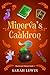 Minerva's Cauldron : Blackw...