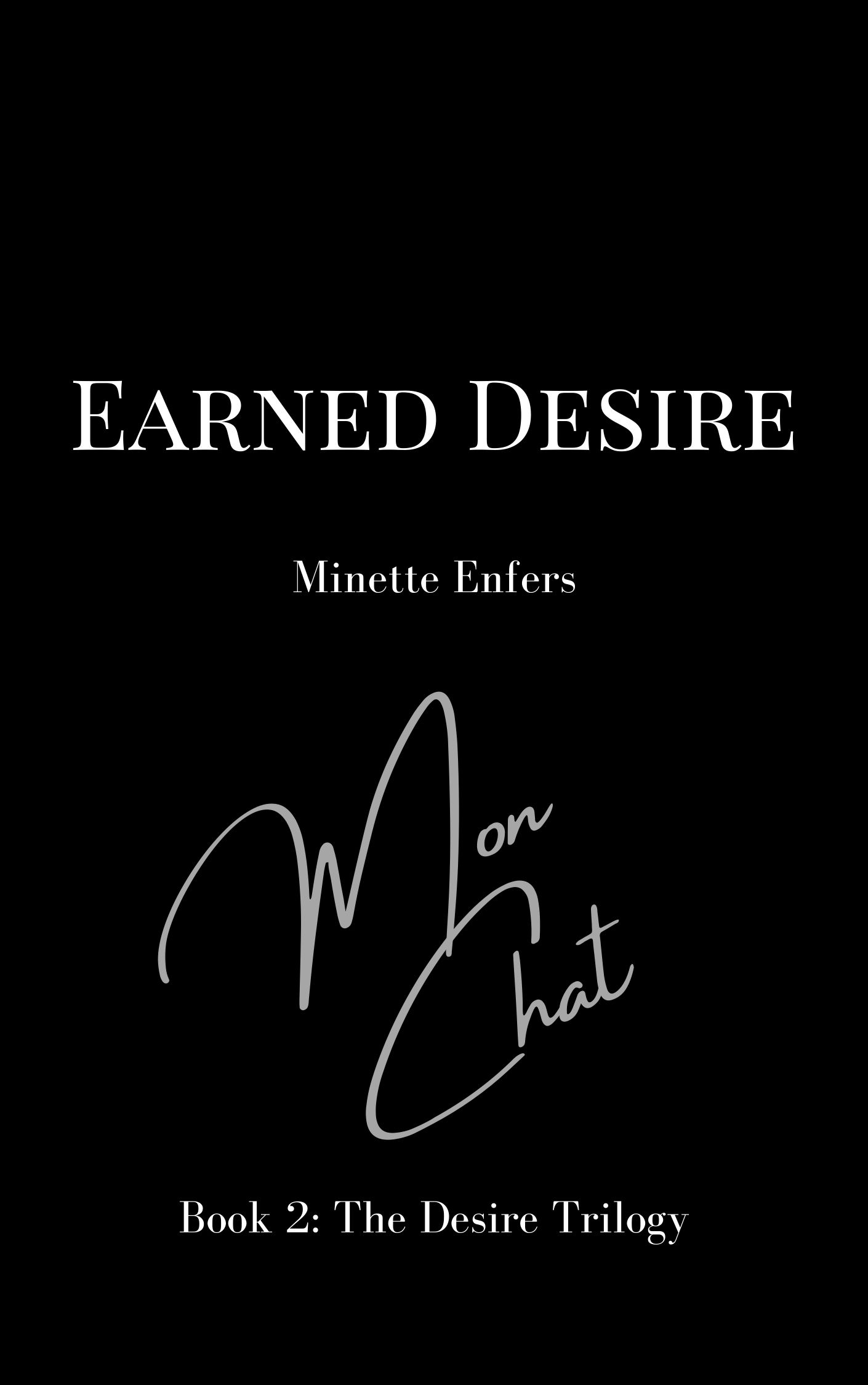 Earned Desire: Book 2: A Domme and Male submissive Trilogy (The Desire Trilogy)