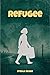 Refugee: A story of loss, l...