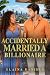 I Accidentally Married A Billionaire by Elaina Daniels