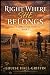 Right Where She Belongs: A ...