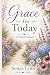 Grace For Today: A 21 Day D...