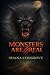 Monsters Are Real by Shana Congrove