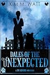 Dales of the Unex...