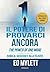 Il potere di provarci ancor...