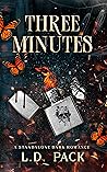 Three Minutes: A ...