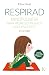 Respirad: Mindfulness para ...
