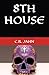 8TH HOUSE