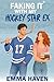 Faking It With My Hockey Star Ex by Emma  Haven